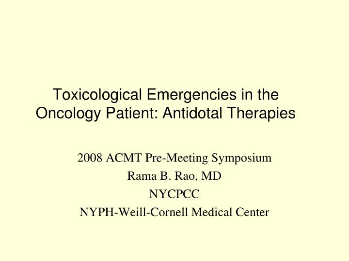 toxicological emergencies in the oncology patient antidotal therapies
