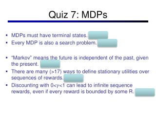 Quiz 7: MDPs