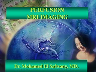 PERFUSION MRI IMAGING