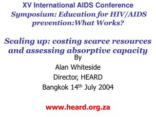 By Alan Whiteside Director, HEARD Bangkok 14 th July 2004 heard.za