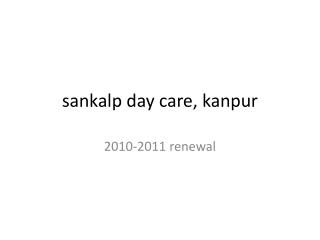 sankalp day care, kanpur