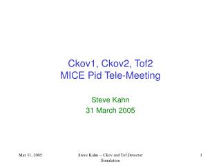 Ckov1, Ckov2, Tof2 MICE Pid Tele-Meeting