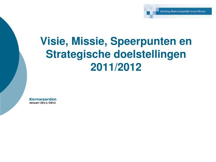 visie missie speerpunten en strategische doelstellingen 2011 2012