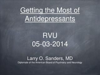 Getting the Most of Antidepressants RVU 05-03-2014