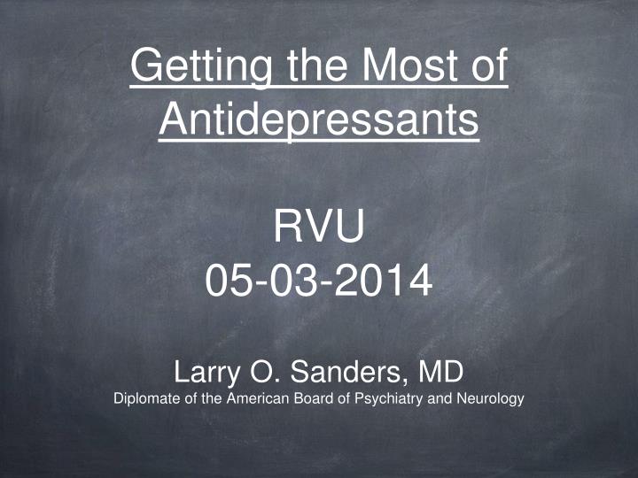 getting the most of antidepressants rvu 05 03 2014