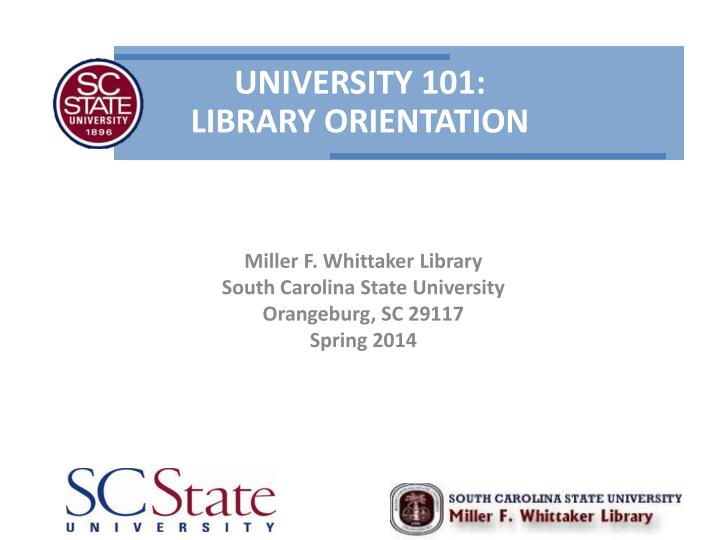 miller f whittaker library south carolina state university orangeburg sc 29117 spring 2014