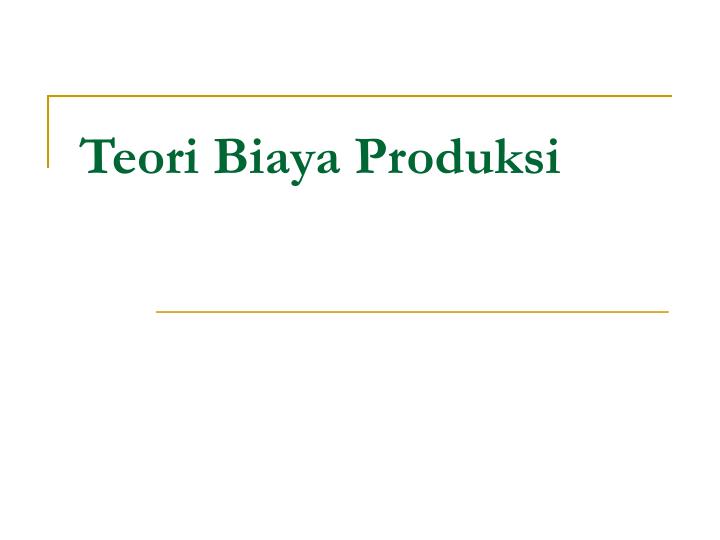 teori biaya produksi