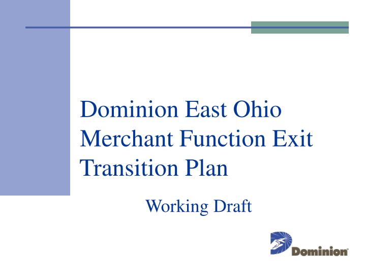 dominion east ohio merchant function exit transition plan