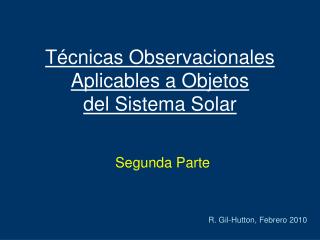 t cnicas observacionales aplicables a objetos del sistema solar