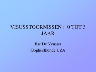 visusstoornissen 0 tot 3 jaar