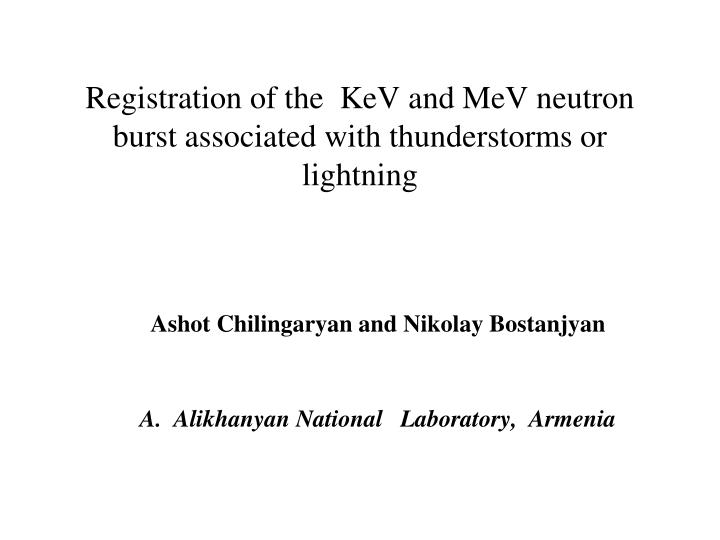 registration of the kev and mev neutron burst associated with thunderstorms or lightning