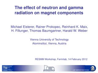 The effect of neutron and gamma radiation on magnet components