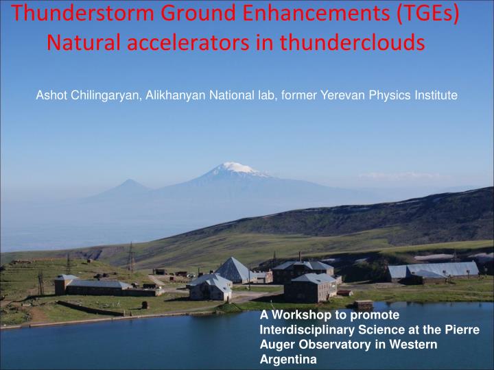 thunderstorm ground enhancements tges natural accelerators in thunderclouds