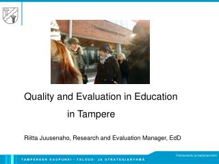 Quality and Evaluation in Education in Tampere