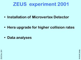 ZEUS experiment 2001