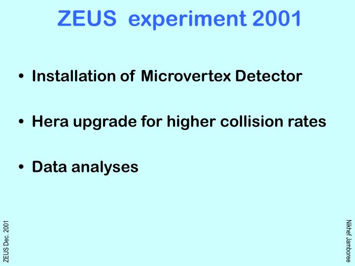 zeus experiment 2001