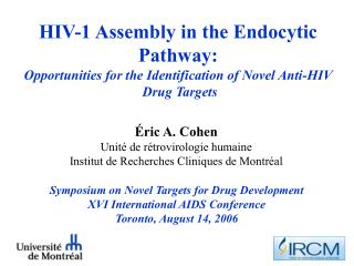 HIV-1 Assembly in the Endocytic Pathway: Opportunities for the Identification of Novel Anti-HIV