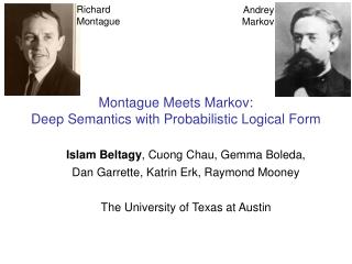 Montague Meets Markov: Deep Semantics with Probabilistic Logical Form