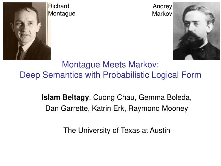 montague meets markov deep semantics with probabilistic logical form