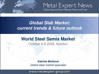K atrina Barkova Global steel market specialist