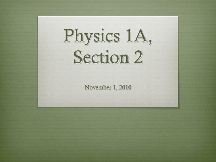 physics 1a section 2