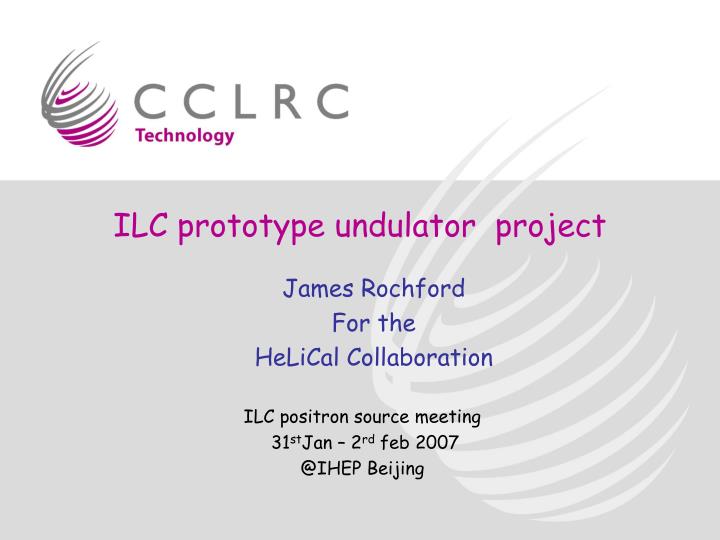 ilc prototype undulator project