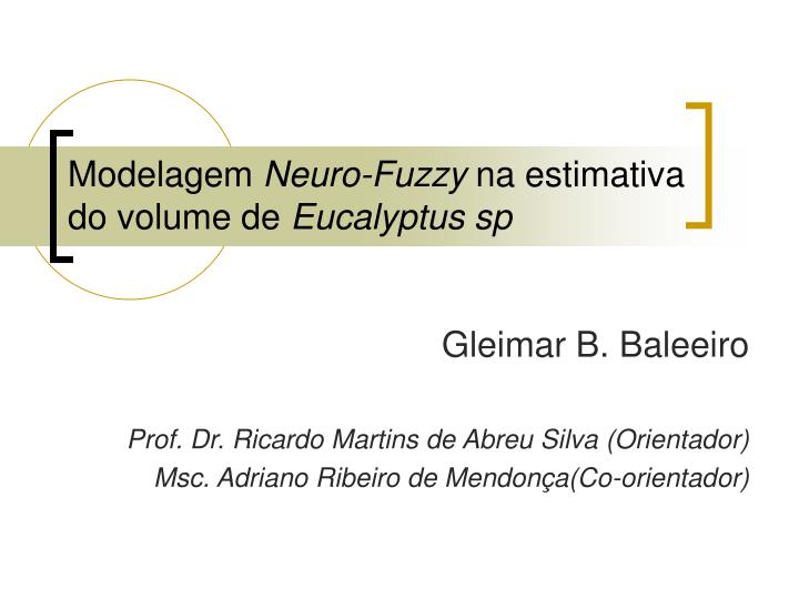 modelagem neuro fuzzy na estimativa do volume de eucalyptus sp