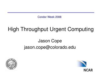 High Throughput Urgent Computing