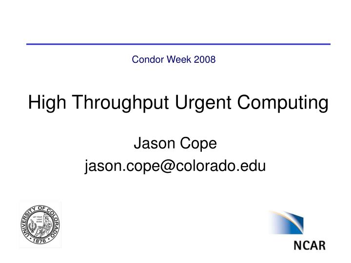 high throughput urgent computing