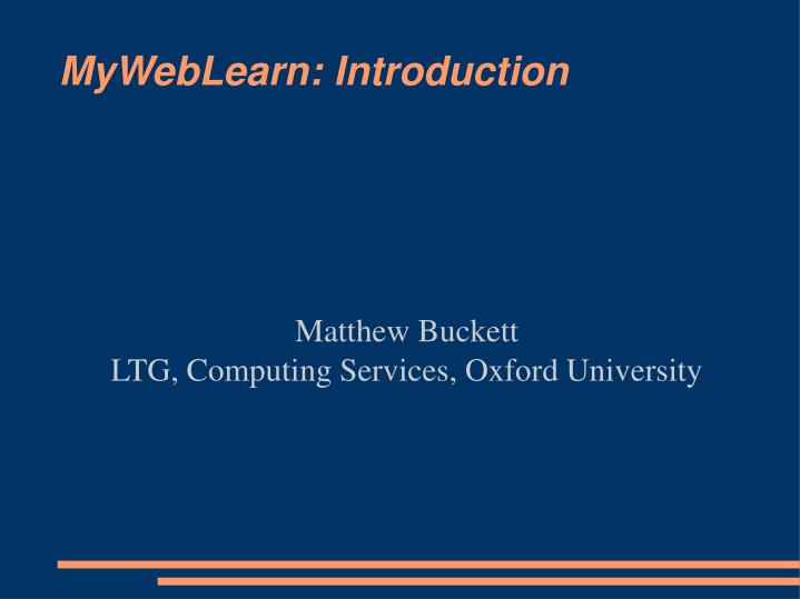 matthew buckett ltg computing services oxford university