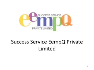 Success Service EempQ Private Limited