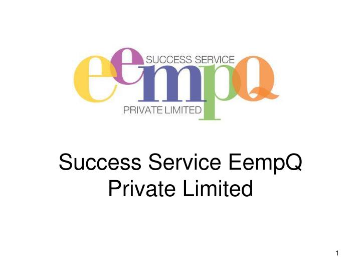 success service eempq private limited