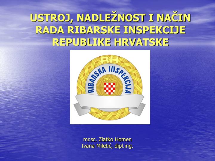 ustroj nadle nost i na in rada ribarske inspekcije republike hrvatske