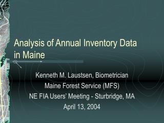 Analysis of Annual Inventory Data in Maine