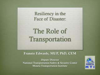 Resiliency in the Face of Disaster: The Role of Transportation