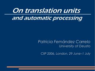 On translation units and automatic processing
