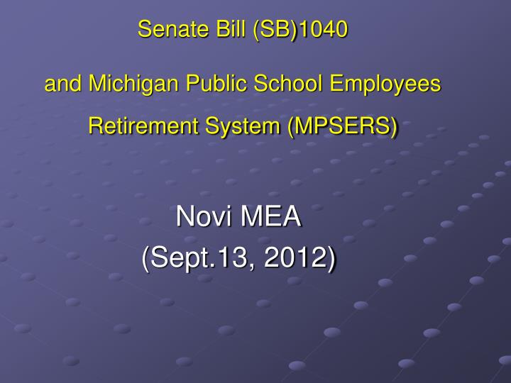 senate bill sb 1040 and michigan public school employees retirement system mpsers