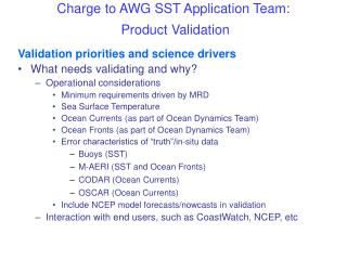 Charge to AWG SST Application Team: Product Validation