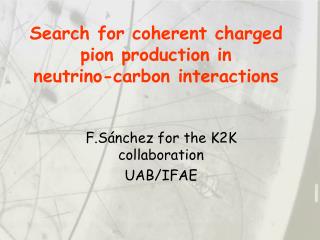 Search for coherent charged pion production in neutrino-carbon interactions