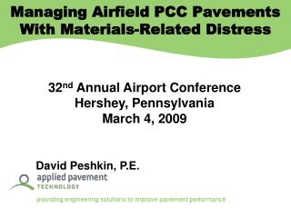 32 nd Annual Airport Conference Hershey, Pennsylvania March 4, 2009 David Peshkin, P.E.
