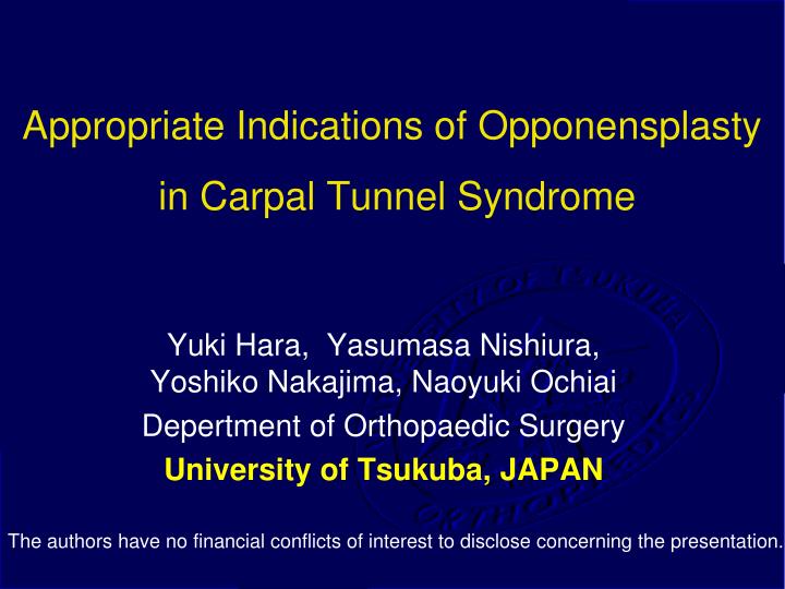 appropriate indications of opponensplasty in carpal tunnel syndrome