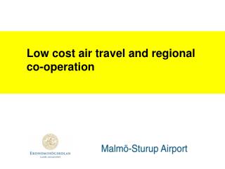 Low cost air travel and regional co-operation