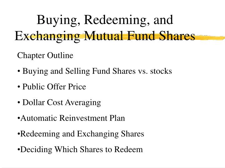 buying redeeming and exchanging mutual fund shares