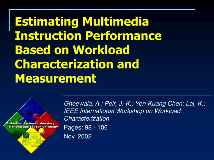 estimating multimedia instruction performance based on workload characterization and measurement