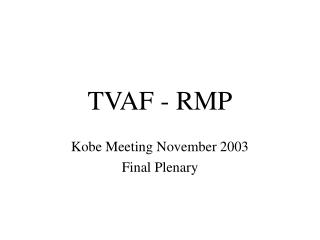 TVAF - RMP
