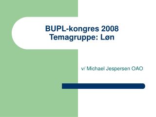 bupl kongres 2008 temagruppe l n