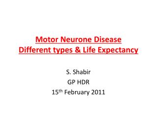 Motor Neurone Disease Different types &amp; Life Expectancy