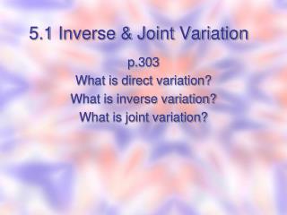 5.1 Inverse &amp; Joint Variation