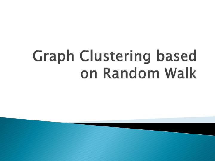 graph clustering based on random walk