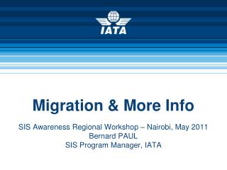 Migration &amp; More Info